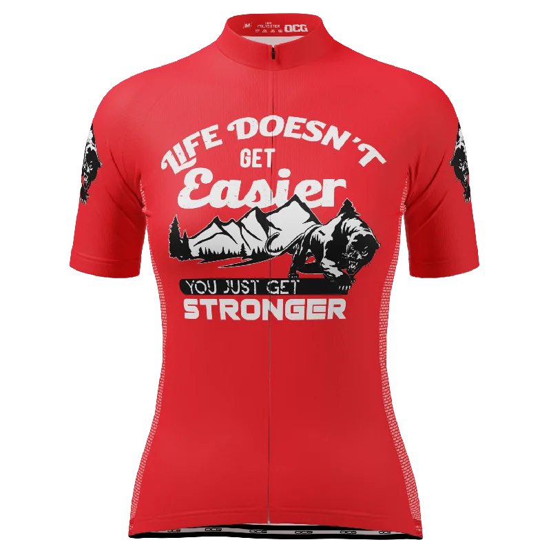 Women's Life Doesn't Get Easier, You Get Stronger Short Sleeve Cycling Jersey Metallic Jersey Tee Women's Life Doesn't Get Easier, You Get Stronger Short Sleeve Cycling Jersey Metallic Jersey Tee