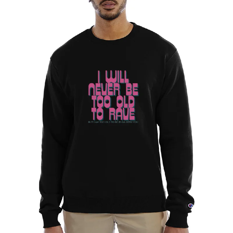 Never Too Old To Rave Champion Unisex Powerblend Sweatshirt Hoodie with Batwing Sleeves Loose Dramatic Never Too Old To Rave Champion Unisex Powerblend Sweatshirt Hoodie with Batwing Sleeves Loose Dramatic