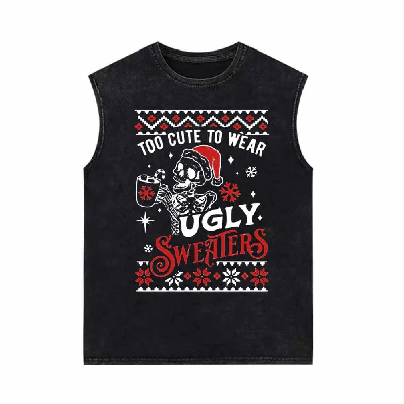 Too Cute To Wear Ugly Sweaters Vintage Washed Vest Top Machine Wash Dry Clean Hand Wash