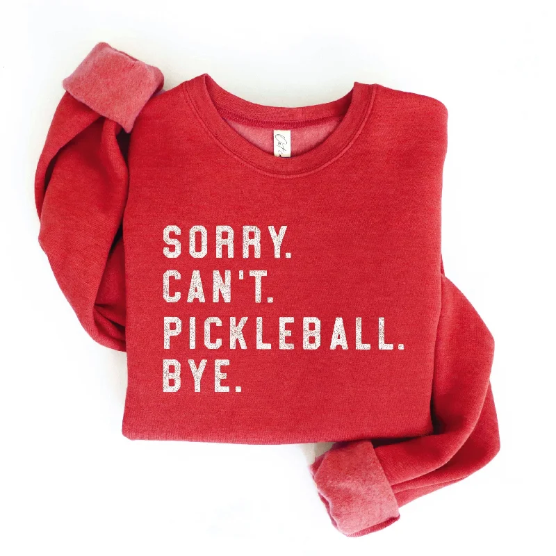"SORRY. CAN'T. PICKLEBALL. BYE." Sweatshirt Hoodie with Raw Hem Edgy Unfinished